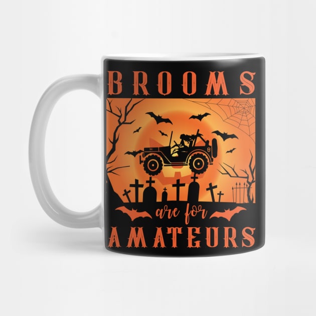 Jeep Halloween Brooms Are For Amateurs by trendybestgift